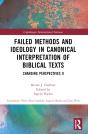 Failed Methods And Ideology In Canonical Interpretation Of Biblical Texts - Preview
