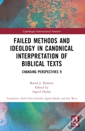 Failed Methods And Ideology In Canonical Interpretation Of Biblical Texts