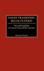 Failed Transition, Bleak Future? - Preview