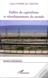 Faillite Du Capitalisme Et Réenchantement Du Monde