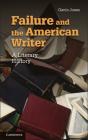 Failure And The American Writer - Preview