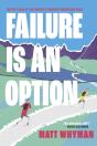 Failure Is An Option - Preview