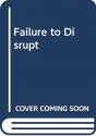 Failure To Disrupt - Preview