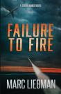 Failure To Fire: Derek Almer Thrillers B - Preview
