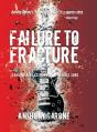 Failure To Fracture - Preview