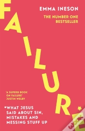 Capa do artigo Failure: What Jesus Said About Sin, Mistakes And Messing Stuff Up