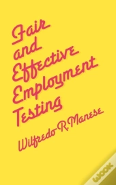 Fair And Effective Employment Testing
