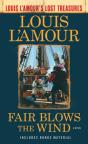 Fair Blows The Wind (Louis L'Amour'S Lost Treasures) - Preview