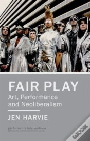 Capa do artigo Fair Play - Art, Performance And Neoliberalism