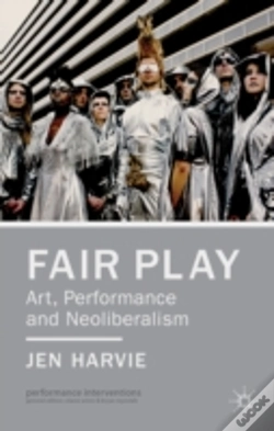 Capa do artigo Fair Play - Art, Performance And Neoliberalism