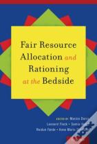 Fair Resource Allocation And Rationing At The Bedside