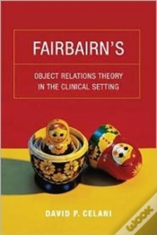 Capa do artigo Fairbairnâ€™S Object Relations Theory In The Clinical Setting