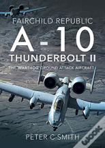 Fairchild Republic A-10 Thunderbolt Ii