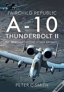 Capa do artigo Fairchild Republic A-10 Thunderbolt Ii