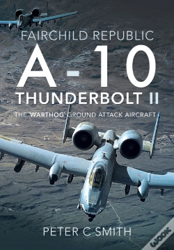 Capa do artigo Fairchild Republic A-10 Thunderbolt Ii