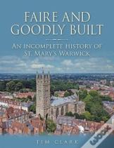 Faire And Goodly Built
