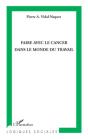 Faire Avec Le Cancer Dans Le Monde Du Travail - Preview