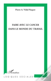 Faire Avec Le Cancer Dans Le Monde Du Travail