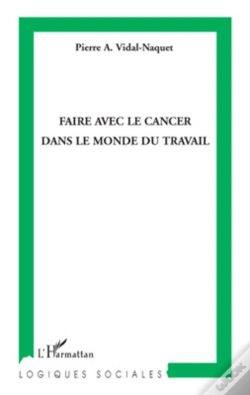 Capa do artigo Faire Avec Le Cancer Dans Le Monde Du Travail