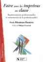 Faire Avec Les Imprévus En Classe ; Représentations Professionnelles Et Construction De La Professionnalité - Preview