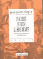 Faire Bien L'Homme - Preview