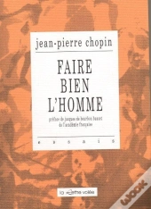 Faire Bien L'Homme