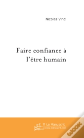 Faire Confiance À L'Être Humain