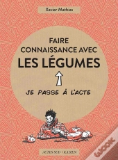 Faire Connaissance Avec Les Légumes