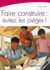 Capa do artigo Faire Construire : Évitez Les Pièges !