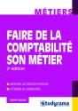 Faire De La Comptabilité Son Métier ; Identifier Les Métiers Porteurs, Optimiser Sa Candidature (2e Édition) - Preview