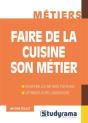 Faire De La Cuisine Son Métier - Preview