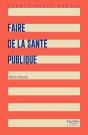 Faire De La Santé Publique (3e Édition) - Preview