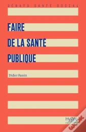 Faire De La Santé Publique (3e Édition)