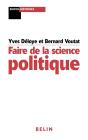 Faire De La Science Politique : Pour Une Analyse Socio-Historique Du Politique - Preview