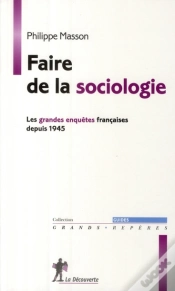 Capa do artigo Faire De La Sociologie ; Les Grandes Enquêtes Françaises (1945-2000)