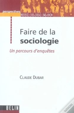 Capa do artigo Faire De La Sociologie ; Un Parcours D'Enquêtes