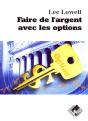 Faire De L'Argent Avec Les Options - Preview