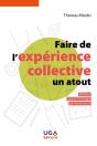 Faire De L'Expérience Collective Un Atout : Équipe, Apprentissage, Performance - Preview