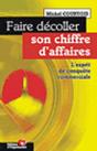 Faire Decoller Son Chiffre D'Affaire ; Utiliser Le Levier Commercial Pour Developper L'Entreprise - Preview