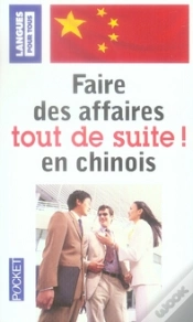 Capa do artigo Faire Des Affaires Tout De Suite En Chinois