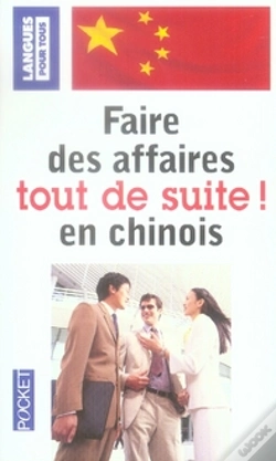 Capa do artigo Faire Des Affaires Tout De Suite En Chinois