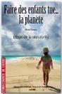 Faire Des Enfants Tue... La Planète - Preview