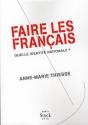 Faire Des Français ; Quelle Identité Nationale ? - Preview