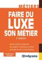 Faire Du Luxe Son Metier - Preview