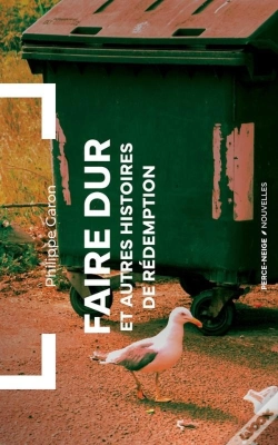 Capa do artigo Faire Dur : Et Autres Histoires De Rédemption