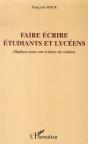 Faire Écrire Étudiants Et Lycéens ; Plaidoyer Pour Une Écriture De Création - Preview