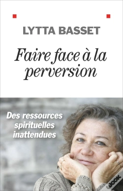 Capa do artigo Faire Face À La Perversion . Des Ressources Spirituelles Inattendues