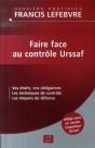 Faire Face Au Contrôle Urssaf ; Vos Droits, Vos Obligations ; Les Techniques De Contrôle ; Les Moyens De Défense - Preview
