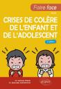 Faire Face Aux Crises De Colère De L'Enfant Et De L'Adolescent - Preview