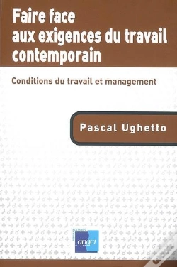 Capa do artigo Faire Face Aux Exigences Du Travail Comtemporain ; Conditions Du Travail Et Management